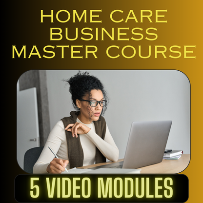 Home Care Business Master Course